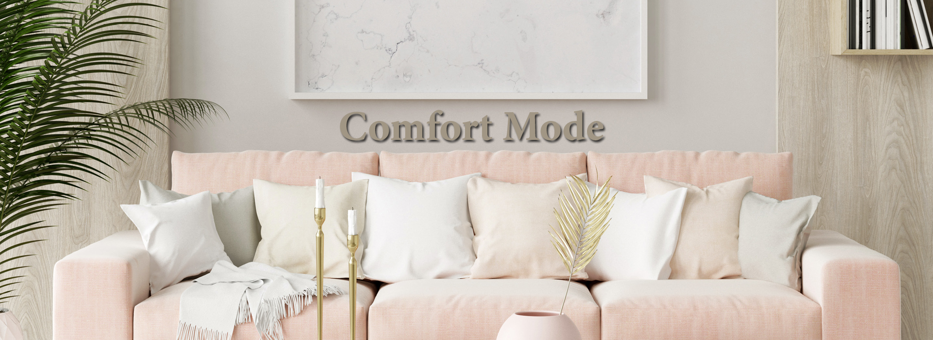 Comfort Mode